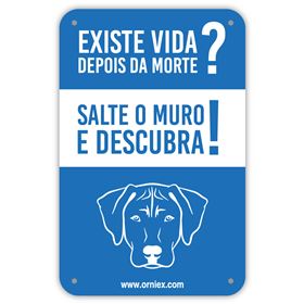 PLACA PVC "HÁ VIDA DEPOIS DE SALTAR O MURO?"