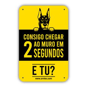 PLACA PVC "CONSIGO CHEGAR AO MURO EM 2 SEGUNDOS"